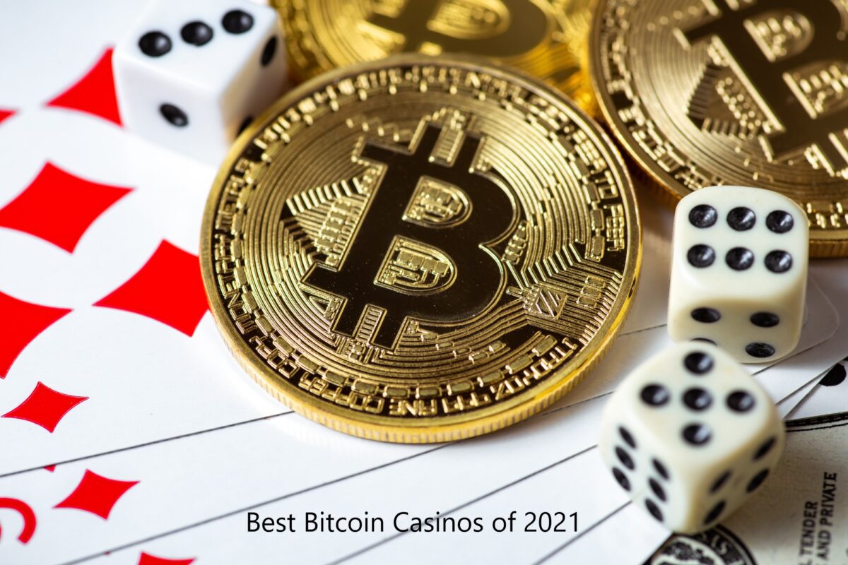Best Bitcoin Casinos 2021